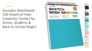 Soucolor Sketchbook  100 Sheets of Creativity Perfect for Artists Students amp BacktoSchool Magic [upl. by Issi]