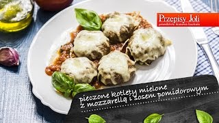 PIECZONE KOTLETY MIELONE Z MOZZARELLA I SOSEM POMIDOROWYM [upl. by Lowery]