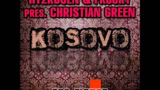 Hy2RoGeN amp Fr3cky pres Christian Green  Kosovo [upl. by Leta]