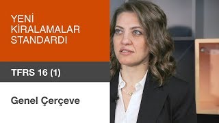 Yeni Kiralamalar Standardı TFRS 16 1  Genel Çerçeve [upl. by Zeb]