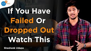 What If You FAIL Again  ShashankUdupa1  Josh Talks [upl. by Atterual]