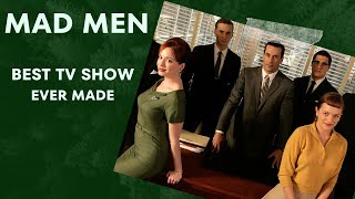 Best TV Show Ever Made  Mad Men [upl. by Zumstein]