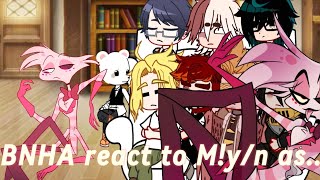 BNHA react to Myn as Angel Dust 12 PUT SPEED TO 2X AND READ DESC [upl. by Mercier]