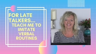 Teach Me To Imitate Verbal Routines  Late Talker  Speech Therapy Laura Mizeteachmetotalk [upl. by Aeli890]