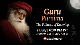 Guru Purnima – The Fullness of Knowing – 21 July  630 PM IST  300 PM CEST  900 AM ET [upl. by Milinda]