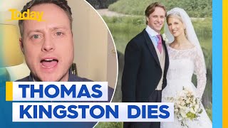 Buckingham Palace announces death of Thomas Kingston  Today Show Australia [upl. by Leelaj513]