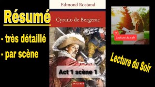 A1 Cyrano de Bergerac Edmond Rostand Résumé détaillé par scène de lacte 1 [upl. by Jasen310]