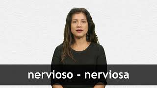 How to pronounce NERVIOSO  NERVIOSA in Latin American Spanish [upl. by Madra]