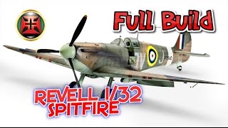 132 Revell Spitfire MkIIa COMPLETE BUILD [upl. by Ahsirkal]