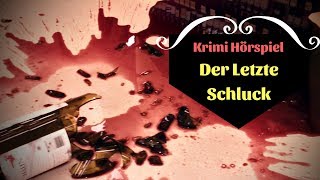 Krimi Hörspiel  Der Letzte Schluck [upl. by Filahk]