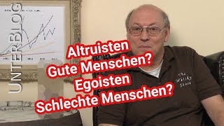 Egoismus und Altruismus  oft falsch interpretiert Egoisten Altruisten  Reupload 112013 [upl. by Anamor424]