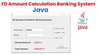 FD Amount Calculation Banking System using Java [upl. by Nnylidnarb143]