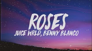 Juice WRLD Benny Blanco  Roses Lyrics ft Brendon Urie [upl. by Letnwahs]