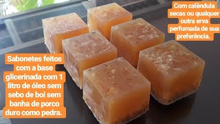 FAÃ‡A SABONETES COM A BASE GLICERINADA FEITA COM 1 LITRO DE Ã“LEO SEM SEBO OU BANHA [upl. by Lynda109]