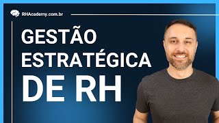 O Básico da Gestão Estratégica de Recursos Humanos  RH Academy [upl. by Jacenta639]