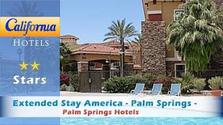 Extended Stay America  Palm Springs  Airport Palm Springs Hotels  California [upl. by Ximenes]