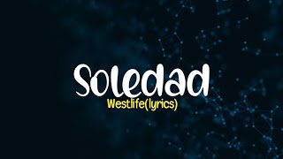 Westlifesoledad lyrics [upl. by Macri]