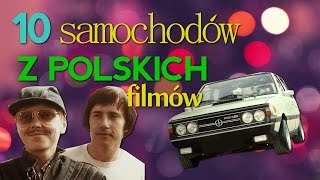 10 charakterystycznych samochodów z polskich kultowych filmów  65 TOP10 [upl. by Eiggem]