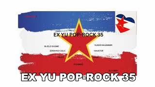 EX YU POPROCK 35 [upl. by Cony]