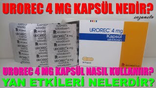 Urorec 4 Mg Kapsül Nedir Urorec Kapsülün Yan Etkileri Nelerdir Urorec Kapsül Nasıl Kullanılır [upl. by Kassab400]