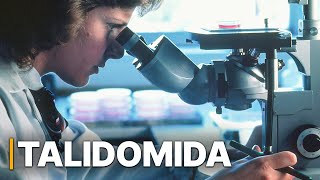 Talidomida  Un escándalo farmacéutico  Experimentos Humanos [upl. by Bohannon]