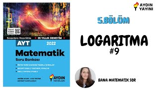 Aydın Yayını Ayt Matematik Çözümleri  5BÖLÜM  LOGARİTMA  Test9 [upl. by Flannery]