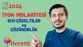 Sıvı Çözeltiler ve Çözünürlük  İyon Molaritesi 05 [upl. by Siramad]