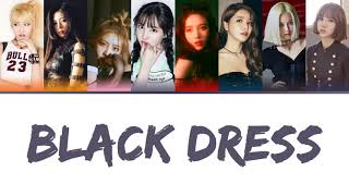 CLC Black Dress  My Girl Group  8 Member Version  Rom Lyrics [upl. by Llerrem411]