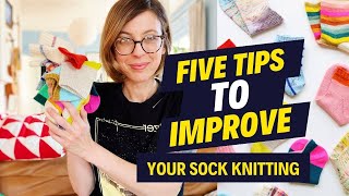 FIVE TIPS to IMPROVE your SOCK KNITTING That you can use today [upl. by Elysia]