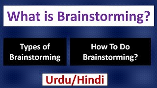 What is Brainstorming Types of BrainstormingHow to do Brainstorming UrduHindi [upl. by Radburn]