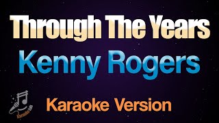 Through The Years  Kenny Rogers Karaoke [upl. by Ahsenwahs64]