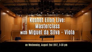 Keshet Eilon Live Masterclass with Miguel da Silva Viola  Wednesday August 2nd 2017 530pm [upl. by Ydnik]