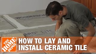 How to Lay and Install Ceramic Tile  The Home Depot [upl. by Michon]