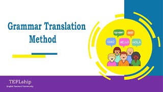 Grammar Translation Method [upl. by Aicercal]