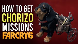 Far Cry 6  How to get Chorizo Chorizo Missions [upl. by Oirom]