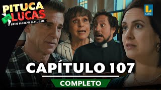 PITUCA SIN LUCAS  CAPÍTULO 107 COMPLETO  LATINA TELEVISIÓN [upl. by Anoyk]