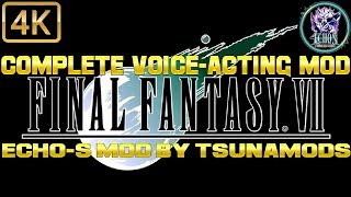 FFVII  EchoS MOD Demo by Tsunamods VOICEACTING FULLYENHANCED GAMEPLAY [upl. by Arly]