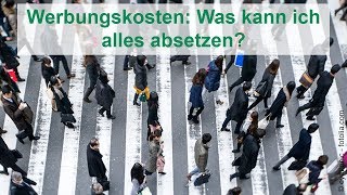 Werbungskosten  Was kann ich alles absetzen [upl. by Atikehs]