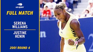 Serena Williams vs Justine Henin Full Match  2001 US Open Round 4 [upl. by Llerrad]