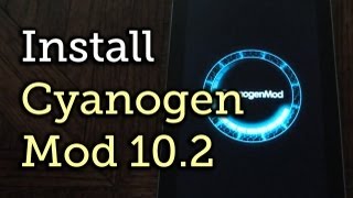 Install CyanogenMod 102 on Your Nexus 7 for a ModFriendly Android 43 Experience HowTo [upl. by Araiet]