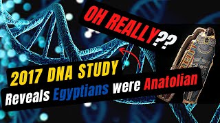 The 2017 DNA study on mummies from ancient Egypt  Debunked [upl. by Caterina]