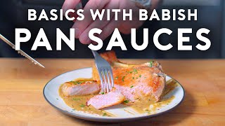 Pan Sauces  Basics with Babish [upl. by Eyaf]