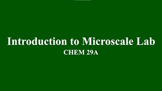 Introduction to Microscale Laboratory [upl. by Leynwad]