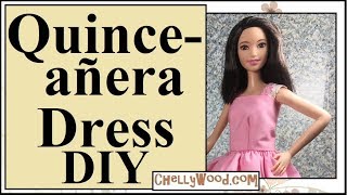 Free Doll Clothes Patterns Tall Fashion Doll Quinceañera Dress Tutorial [upl. by Ganiats]