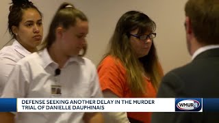 Defense seeks another delay in murder trial of Danielle Dauphinais [upl. by Silva216]