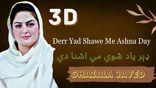 Ghazala Javed Song  Derr Yad Shawe Me Ashna Day  Pashto New Song 2024  Pashto 3D  Ghazala Javed [upl. by Theresa]