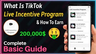 TikTok live Incentive Program  Complete Guide [upl. by Hnaht]