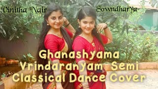 Ghanashyama  Vrindaranyam  Semi Classical Dance  Cover  By Vinitha Nair  Sowndharya [upl. by Verna]