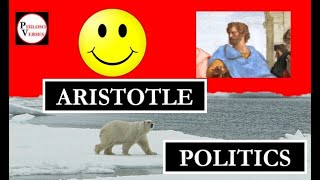 Aristotles Politics  in verse Can politics make us happy Can Government [upl. by Erusaert]