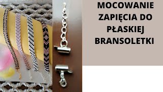 DIY TUTORIAL Jak wykonać mocowanie zapięcia do płaskiej bransoletki DIY koralikowapasjazlena [upl. by Adnylg]